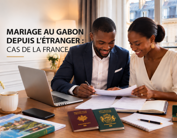 Couple préparant les démarches administratives de son mariage au Gabon depuis la France
